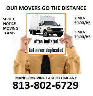CALL THE loadunloadexperts(.com) MML-MANGO-MOVING-LABOR 2day~The -ORIGINAL- Load and Unload Experts~ visit us on the web at loadunloadexperts.com We have the Hustle and the Muscle to get the job done , safely and in the expected amount of time ,Not to mention our affordable prices and reliable services !! Give us a call now We would love to add you to the long list of happy customers successfully relocated using our moving services. We service a 100 mile radius of Tampa , Florida Movers .... That Move You in more ways than 1 !! Our services are Often Imitated ,  Our rates are unbeatable !! Our Most Commonly Used Services are as follows....... 1 Bedroom apartments first floor Only 130.00 ((Load or Unload)) 1 Bedroom apartments 2nd floor and above 130.00 (Doesn't matter if stairs or elevators , We're Movers , Thats what we are here for.) Pods Load Only 150.00 Unload Only 130.00 ABF Trailers 220.00 To Load ABF Trailers 220.00 to Unload ** Apartment and ABF Trailer Moving Specialists **  3 MOVERS FOR 300.00  2 Movers Only 220.00~ General Packing:  Packing as much as you can into every box helps protect your items - less space to move around means less damage. Plus, boxes are easier to load than unusual shaped items not packed in boxes. Start packing a few weeks before your or schedule us a few weeks before your move date and take it one room at a time. Start with packing the things you use less frequently -- such as books and knick knacks -- and save packing the 